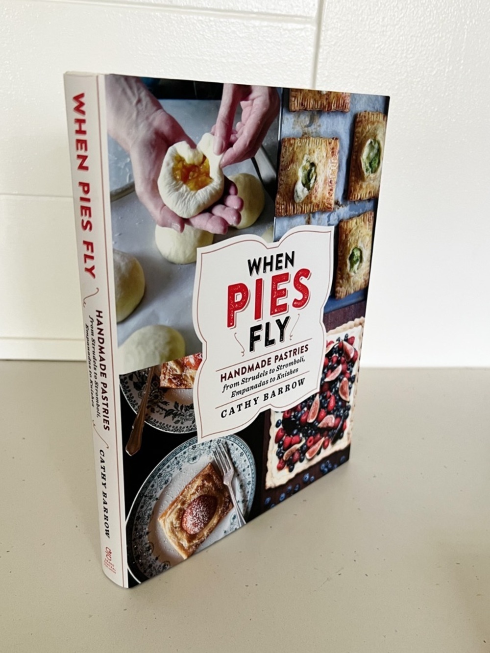 NWT When Pies Fly Cookbook by Cathy Barrow Handmade Pastries Baking Cookbook